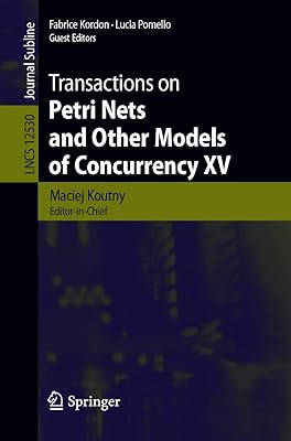 Transactions on Petri Nets and Other Models of Concurrency XV (Lecture Notes in Computer Science Book 12530)