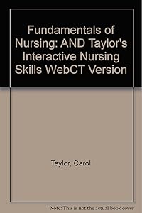 Fundamentals Of Nursing (5th Ed.) And Taylor's Nursing Skills Interactive Webct Cd-rom