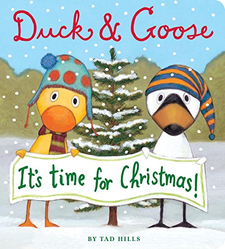Duck &amp; Goose, It's Time for Christmas! by Tad Hills