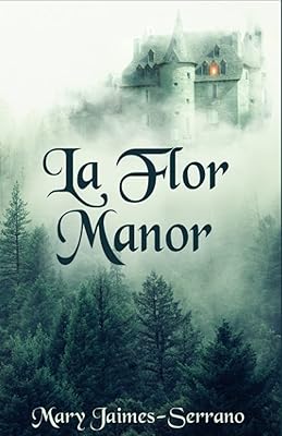 La Flor Manor: The Introduction