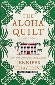 The Aloha Quilt by Jennifer Chiaverini