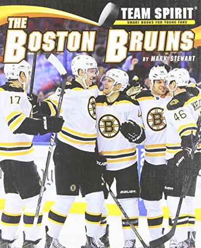 The Boston Bruins by Mark Stewart