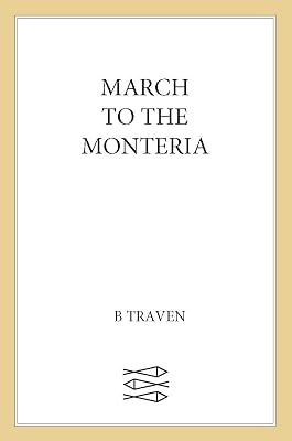 March to the Monteria (Jungle Novels Book 3)
