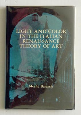 Light and Color in the Italian Renaissance Theory of Art