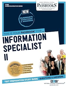 Information Specialist II (C-1868): Passbooks Study Guide (Career Examination Series)