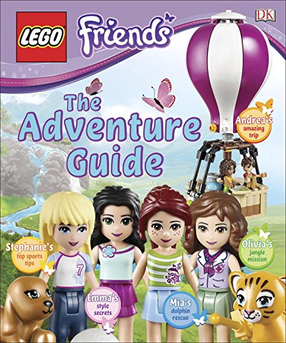 LEGO FRIENDS: The Adventure Guide by DK