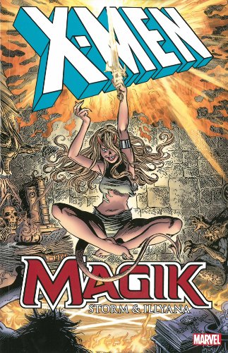 X-Men: Magik: Storm & Illyana by Chris Claremont