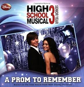 Disney High School Musical 3 #2: A Prom to Remember (Disney High School Musical 3: 8x8)
