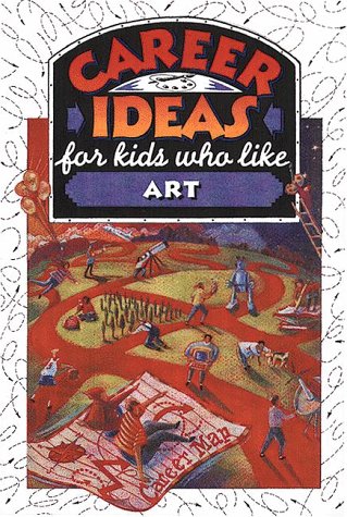 Career Ideas for Kids Who Like Art by Diane Lindsey Reeves