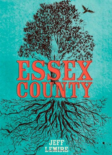 The Complete Essex County Hardcover Edition by Jeff Lemire