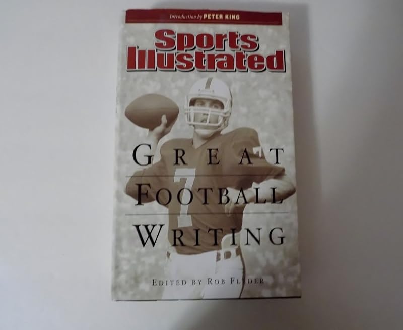 Sports Illustrated: Great Football Writing (Sports Illustrated Books) by Rob Fleder