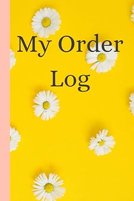 My Business Order Log: Easy-To-Use Order Book - Small Business Order Tracking Book, Order Book, Small Business Order Book: Order Book for Small ... Tracker, Entrepreneur, Small Business Owner