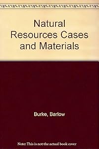 Natural Resources Cases and Materials