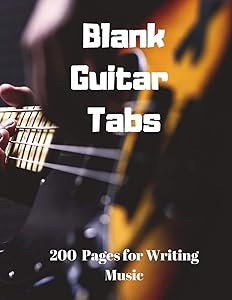Blank Guitar Tabs: 200 Pages of Guitar Tabs with Six 6-line Staves and 7 blank Chord diagrams per page. Write Your Own Music. Music Composition, Guitar Tabs 8.5x11