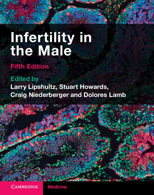 Infertility in the Male by Larry I. Lipshultz