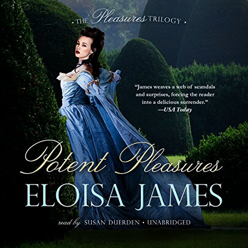 Potent Pleasures: Library Edition by Eloisa James