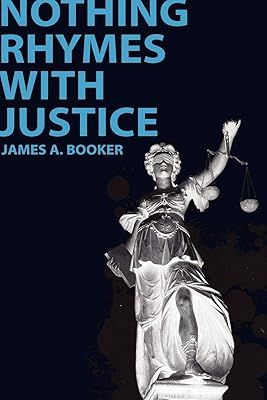Nothing Rhymes with Justice