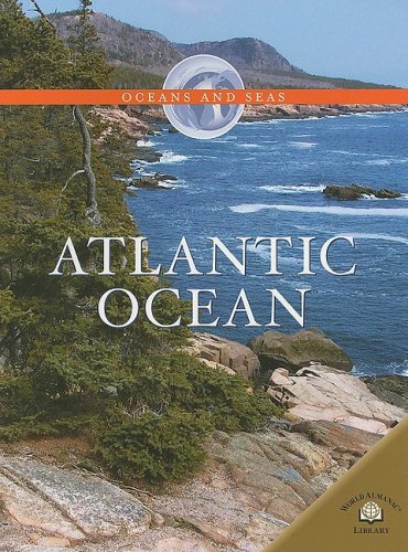 Atlantic Ocean (Oceans and Seas) by Jen Green