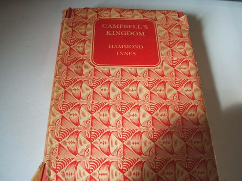 Campbells Kingdom by Hammond Innes