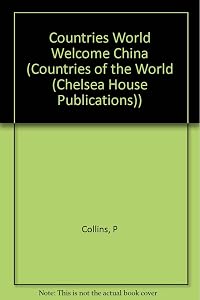 Welcome to China (Countries of the World)