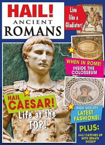Hail! Ancient Romans (Hail! History) by Philip Steele
