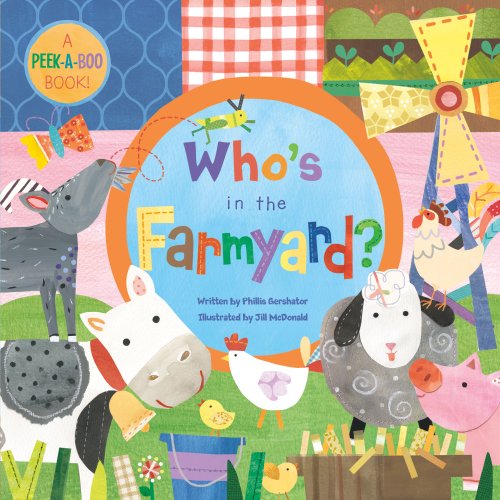 Who's in the Farmyard? BB by Phillis Gershator