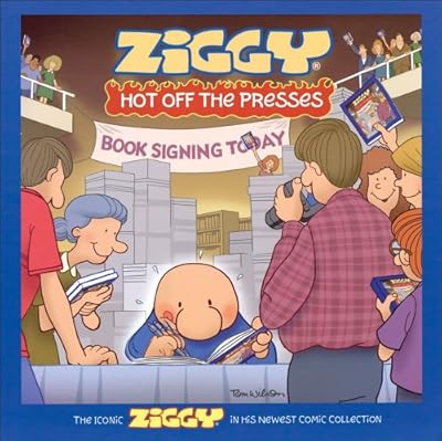 Ziggy Hot Off the Presses: A Cartoon Collection