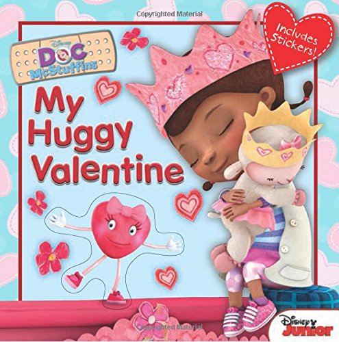 Doc McStuffins My Huggy Valentine by Sheila Sweeny Higginson