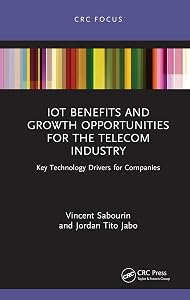 IoT Benefits and Growth Opportunities for the Telecom Industry: Key Technology Drivers for Companies by Vincent Sabourin