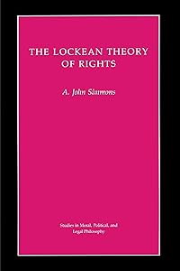 The Lockean Theory of Rights (Studies in Moral, Political, and Legal Philosophy)