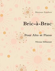 Bric-A-Brac Pour Alto Et Piano (French Edition) by Marianne Rambert