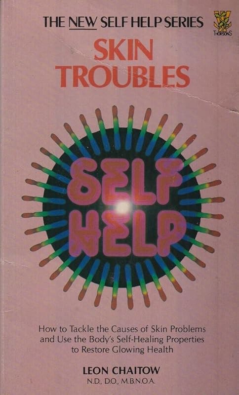 SKIN TROUBLES (NEW SELF HELP) by Leon Chaitow