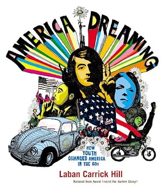 America Dreaming: How Youth Changed America in the 60's