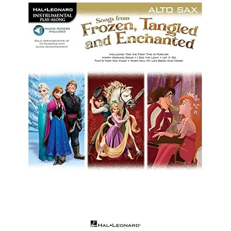 Songs from Frozen, Tangled and Enchanted: Alto Sax (Hal Leonard Instrumental Play-along) by Hal Leonard Corp.