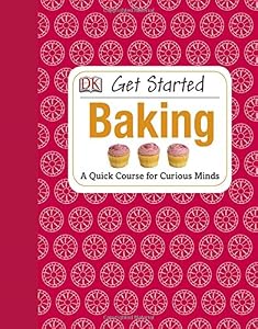 Get Started: Baking by Amanda Wright