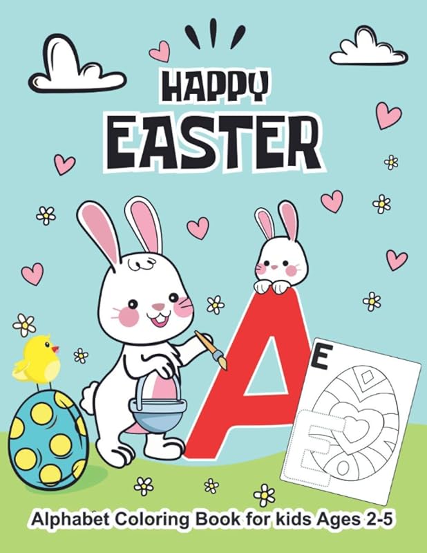 Happy Easter: Easter Alphabet Coloring Book for Kids Ages 2-5: Fun and Easy to Color, 8.5 x 11 Inches (21.59 x 27.94 cm) by Obey Designs