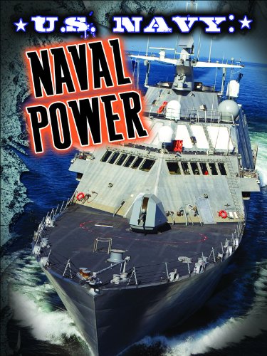 U.s. Navy: Naval Power by Tom Greve