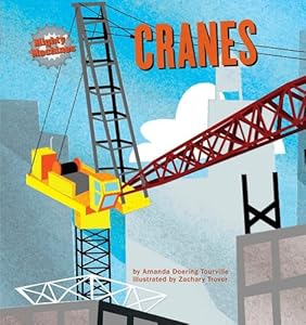Cranes (Mighty Machines)
