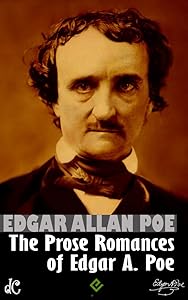 The Prose Romances of Edgar Allan Poe: "The Murders in the Rue Morgue" and "The man that was used up"