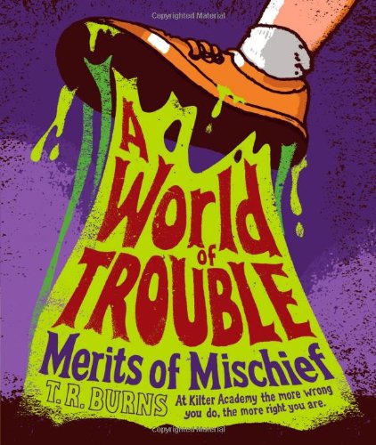 A World of Trouble by T.  R. Burns