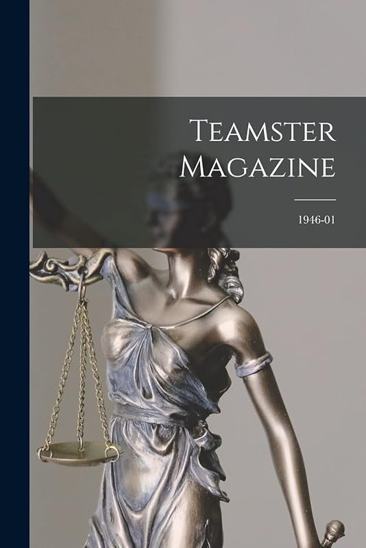 Teamster Magazine; 1946-01 by Anonymous