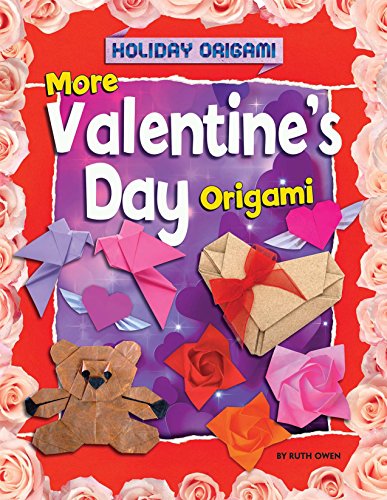 More Valentine's Day Origami by Ruth Owen