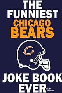 The funniest chicago bears joke book ever by Harry tomlinson