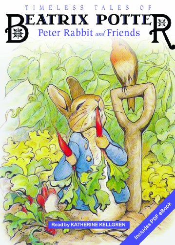 Timeless Tales of Beatrix Potter: Peter Rabbit and Friends by Beatrix Potter  ,