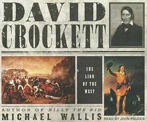 David Crockett: The Lion of the West
