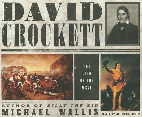 David Crockett: The Lion of the West by Michael Wallis