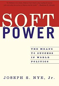 Soft Power by Joseph S. Nye Jr.
