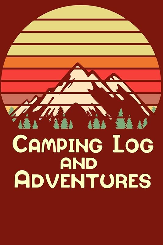 Camping Log and Adventures: Camping Log book by Cindy TheTshirtPainter