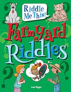 Farmyard Riddles by Lisa Regan