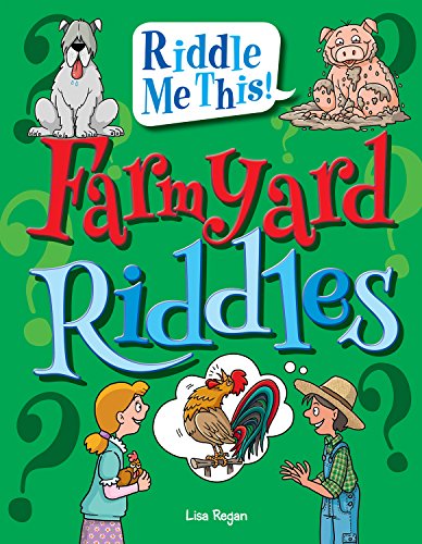 Farmyard Riddles by Lisa Regan